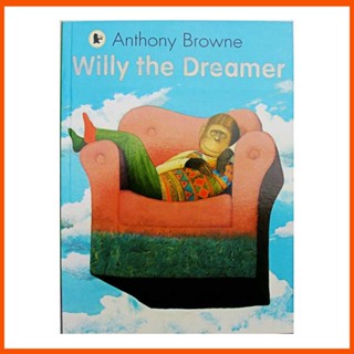 Willy the Dreamer By Anthony Browne หนังสือนิทานภาษาอังกฤษ เพื่อการศึกษา