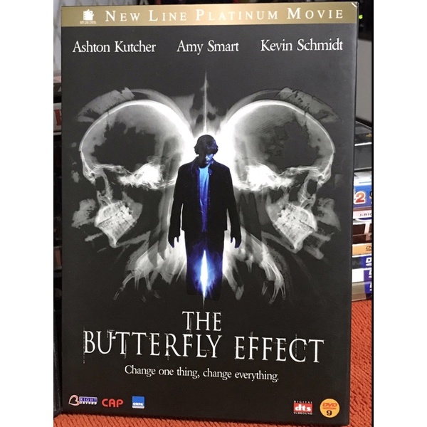 THE BUTTERFLY EFFECT Change one thing, change everything