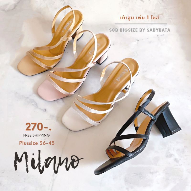SALE รองเท้าไซส์ใหญ่ ส่งทุกวัน Bigsize 36-45 รองเท้ารัดส้น 3 นิ้ว รัดส้น สาน Milano
