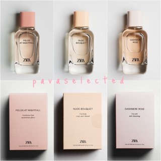 Zara EDP for woman ; Nude Bouquet , Cashmere Rose , Fields at Nightfall