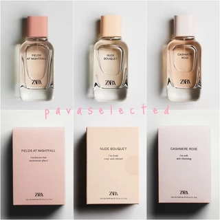 Zara EDP woman; Nude Bouquet, Cashmere Rose ,Fields at Nightfall, Myself Flower ,Eternal Magnolia