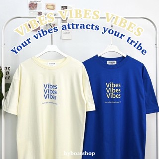 (📍ใส่โค้ด L215PH ลด 15%) เสื้อยืดโอเวอร์ไซส์ลาย Vibes (ผ้าคอตตอน100%) ใส่ได้ชาย-หญิง