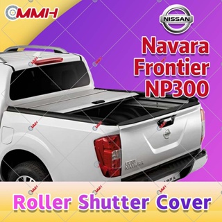 ฝาครอบชัตเตอร์ลูกกลิ้งนิสสัน NP300 Navara roller fold cover frontier roller cover Pickup truck fold cover soft canvas lid