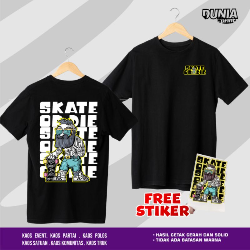 OPIDP STORE - PREMIUM DISTRO TSHIRT สําหรับผู้ชายและผู้หญิง SKATE OR DIECOTTON POLYFREE STICKER