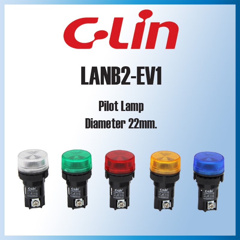 LANB2-EV1 ไพล็อตแล้มป์ Pilot Lamp รู22mm. ไฟ 24VAC/DC และ 220VAC/DC "C-LIN"