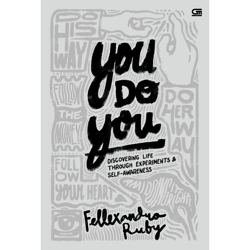Gramedia Bandung TSM - ORI BB20 Book Self Entertainment Self Development Fellexandro Ruby You Do You: ค้นพบชีวิตผ่านการทดลองและประสิทธิภาพในตนเอง