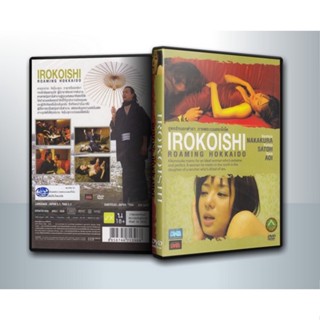 [ DVD Movie มีปก+สกรีนแผ่น-ไม่มีกล่อง ] Irokoishi : Roaming in Hokkaido ( 1 DVD )