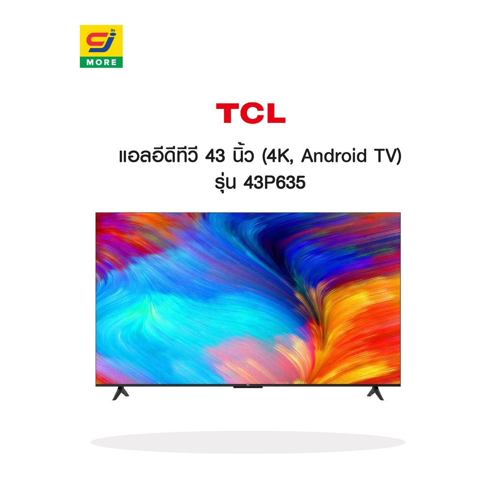 TCL แอลอีดีทีวี 43 นิ้ว (4K, Android TV) รุ่น 43P635