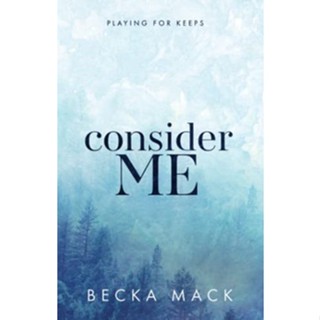 Consider Me &amp; Play With Me โดย Becka Mack - Consider Me