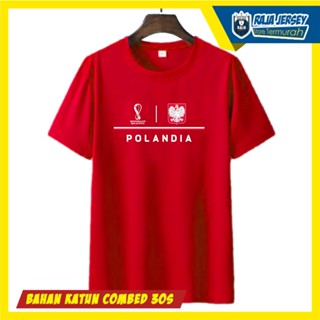 KATUN T SHIRT T-SHIRT POLANDIA Ball WORLD Cup FIFA WORLD QATAR 2022 Cotton COMBED 30Sเสื้อยืด