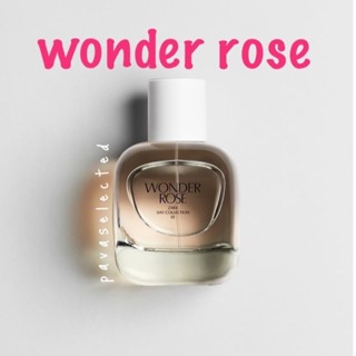 Zara wonder rose 🌹 ของแท้‼️