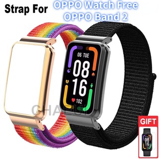 สายนาฬิกาข้อมือไนล่อน โลหะ สําหรับ OPPO Watch Free / OPPO Band 2