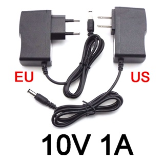 อะแดปเตอร์แปลงปลั๊กพาวเวอร์ซัพพลาย 10V 1A AC DC 10Volt 1000ma สําหรับสวิตช์ชาร์จกล้องวงจรปิด 5.5 มม. X2.5 มม. ปลั๊ก US EU 100-240V