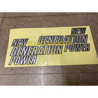 สติ๊กเกอร์ งานสกรีน NEW GENERATION POWER ติดรถ