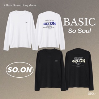 🔥SO.ON เสื้อยืดแขนยาว รุ่น Basic Long Sleeve🔥 (ใส่โค้ด WYLUNJ ลดทันที 45.- )