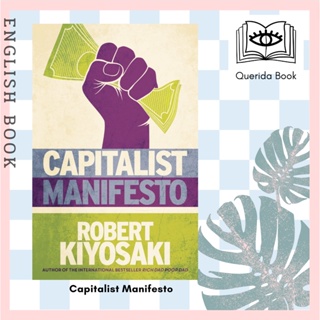 [Querida] Capitalist Manifesto : Money for Nothing — Gold, Silver and Bitcoin for Free by Robert T Kiyosaki