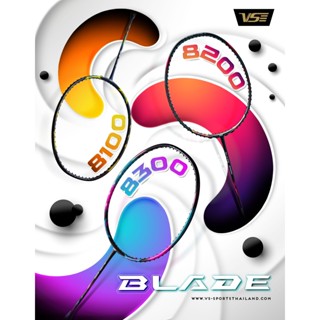 VENSON ไม้แบดมินตัน รุ่น BLADE SERIES มีทั้งหมด 3 รุ่น 8100/8200/8300 มีให้เลือก 3 สี **Free Strings+Grip+Cover**