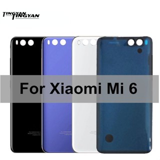 เคสแบตเตอรี่ กระจกด้านหลัง แบบเปลี่ยน สําหรับ Xiaomi Mi6 Xiaomi Mi 6 Xiaomi Mi6 Mi 6 M6