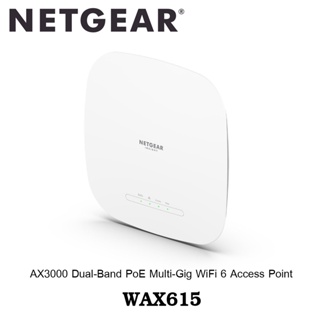 Netgear WAX615 AX3000 Dual-Band PoE Multi-Gig Insight Managed WiFi 6 Access Point ประกันศูนย์ไทย