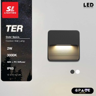 SL LIGHTING | Outer Space โคมไฟติดผนังภายนอก LED 2W 3000K วัสดุ ABS รุ่น TER-03-2W30 (ดำ,ขาว)