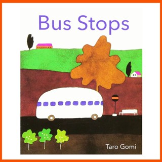 หนังสือภาพภาษาอังกฤษ Bus Stops By Taro Gomi ของเล่นเสริมการเรียนรู้ สําหรับเด็ก