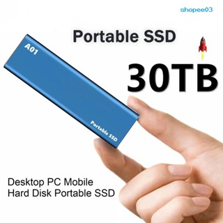 Ssd-2tb 16TB 30TB โซลิดสเตทไดรฟ์ ความเร็วสูง ความจุเยอะ กันกระแทก แบบพกพา สําหรับแล็ปท็อป คอมพิวเตอร์ตั้งโต๊ะ