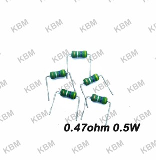 Resistor ตัวต้านทาน 0.47Ohm 0.25W 0.5W 1W 2W  3W 10W