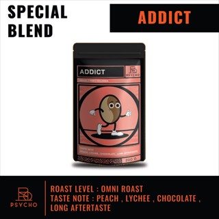 ADDICT BLEND - เมล็ดกาแฟคั่วอ่อนค่อนกลาง