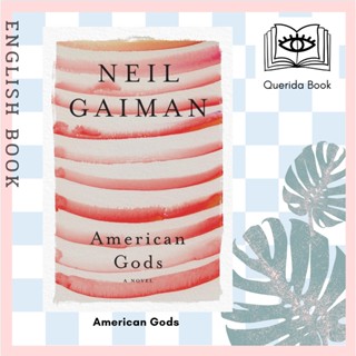 [Querida] หนังสือภาษาอังกฤษ American Gods by Neil Gaiman