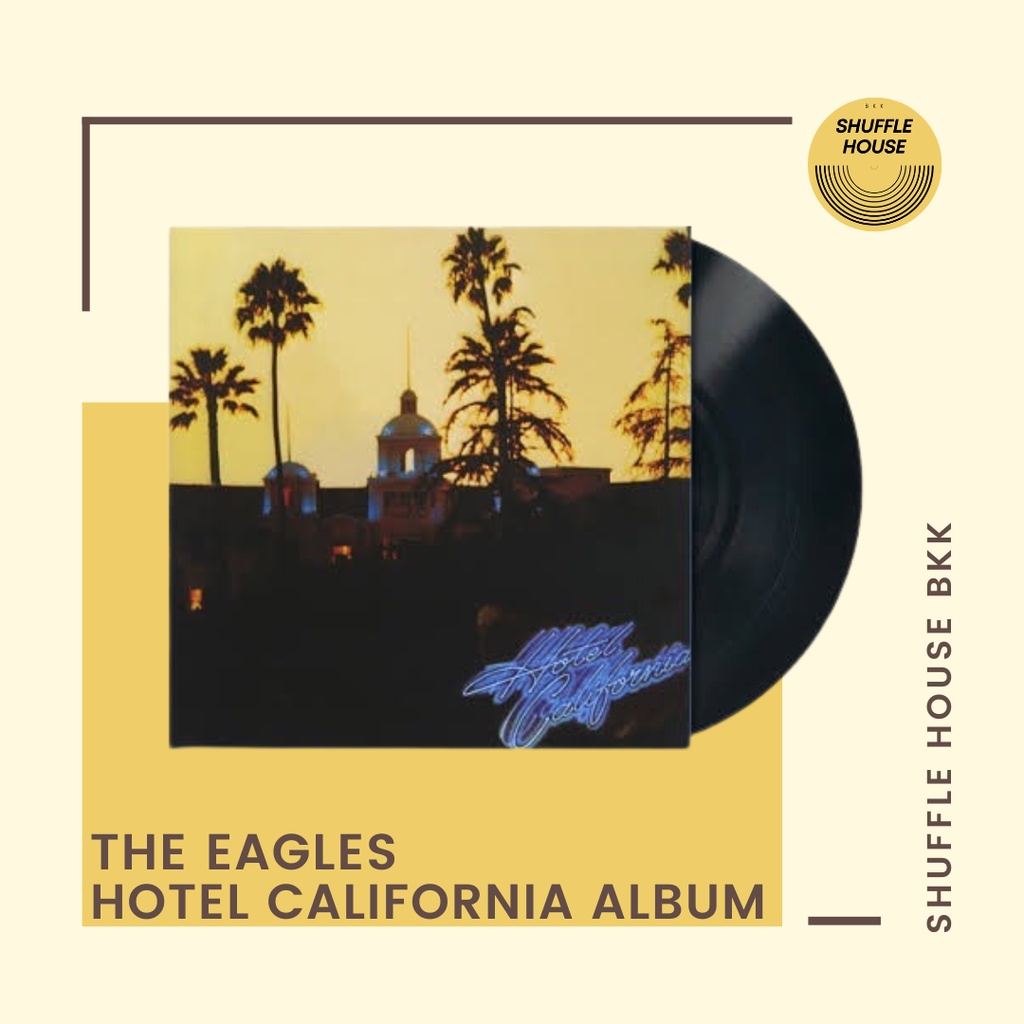 (พร้อมส่ง_จัดส่งฟรี) The Eagles Hotel California Vinyl แผ่นเสียง/แผ่นไวนิล/แผ่นใหม่ซีล