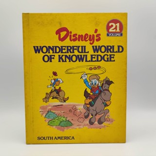 Disneys Wonderful world of knowledge เล่ม 21 ตอน South America สารานุกรม ภาษาอังกฤษ หนังสือมือสอง สภาพเก่า