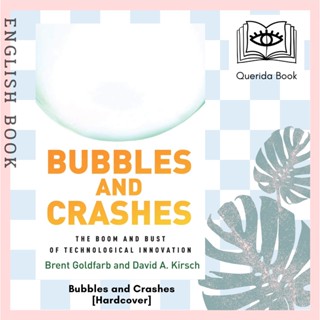 [Querida] หนังสือภาษาอังกฤษ Bubbles and Crashes : The Boom and Bust of Technological Innovation [Hardcover]