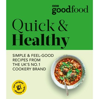 Good Food: Quick &amp; Healthy Paperback Good Food English By (author)  Good Food
