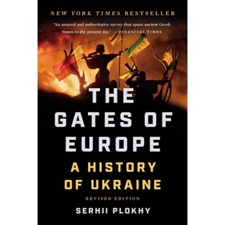 The Gates of Europe : A History of Ukraine