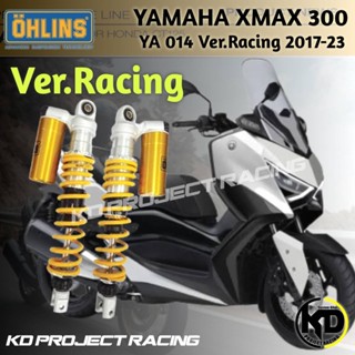 [กรอกM3HWM7ลดเพิ่ม1000] โช๊คหลัง OHLINS YA014 Yamaha XMAX 300 ver.racing 2017-23