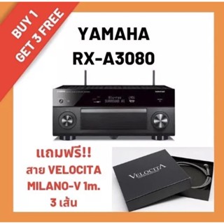 Yamaha เอวี รีซีฟเวอร์  รุ่น RX-A3080 แถมสาย HDMI VELOCITA MILANO-V 1m. 3 เส้น