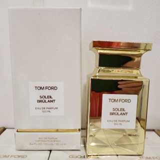 【ของแท้ 💯% 】⚡️ส่งฟรี 🚚  น้ำหอม TOM FORD Soleil Brûlant EDP 100 ml.  *กล่องซีล*