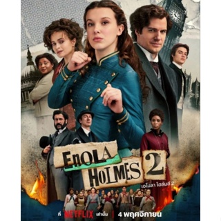 DVD เอโนลา โฮล์มส์ ภาค 2  Enola Holmes 2 : 2022 #หนังฝรั่ง (ดูพากย์ไทยได้-ซับไทยได้) แอคชั่น ทริลเลอร์ อาชญากรรม