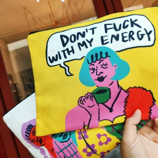 กระเป๋าซิป Dont ฟัค! with My Energy (So Funny Girls Collection)