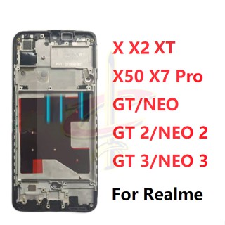 กรอบหน้าจอ LCD สําหรับ Realme X XT X2 X3 Superzoom X50 X7 Pro GT NEO 2 3