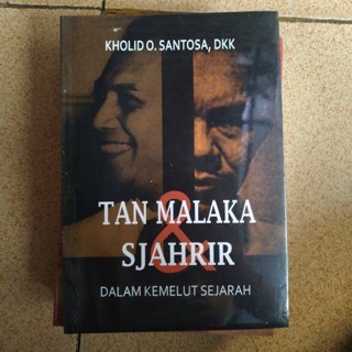 หนังสือ Tan Malacca And SJAHRIR - KHOLID SANTOSA [ของแท้]