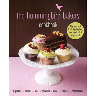 The Hummingbird Bakery Cookbook : The number one best-seller now revised and expanded with new recipes