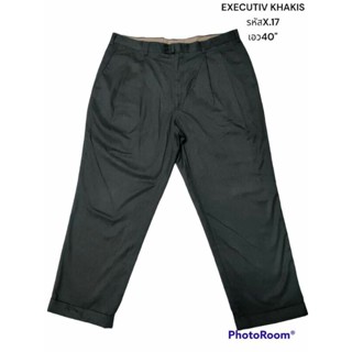 EXECUTIV KHAKIS แท้เอว40 "กางเกงสแลคชาย