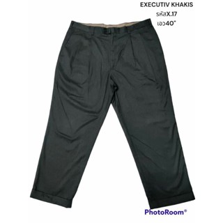 EXECUTIV KHAKIS แท้เอว40 "กางเกงสแลคชาย