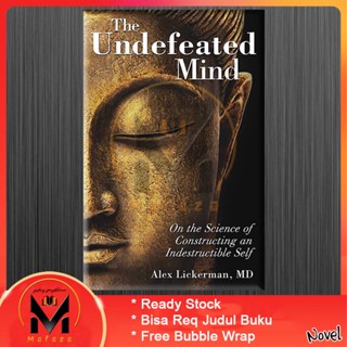 The Undefeated Mind โดย Alex Lickerman