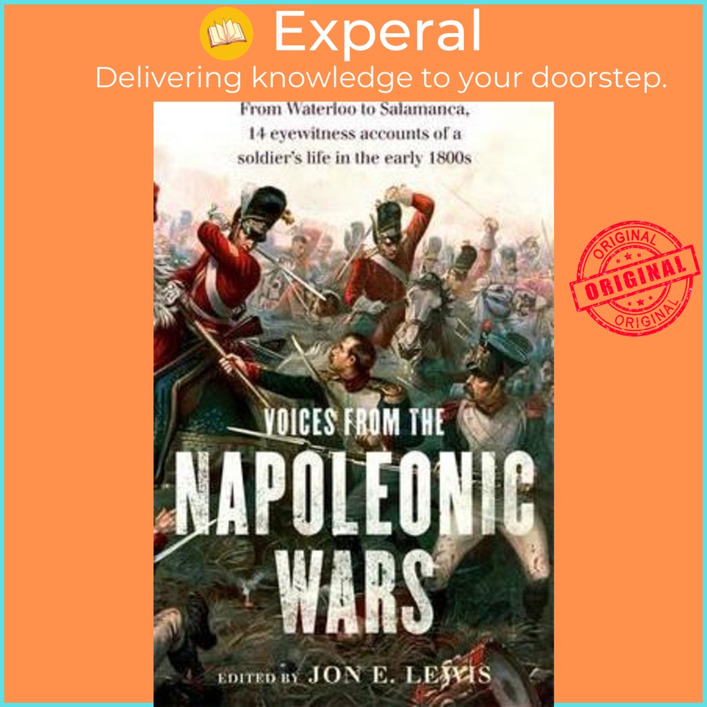 เสียงจาก Napoleonic Wars : จาก Waterloo ถึง Salamanca, เรือรบ 14 ดวง โดย Jon E. Lewis (ฉบับสหราชอาณา