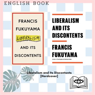 [Querida] หนังสือภาษาอังกฤษ Liberalism and Its Discontents [Hardcover] by Francis Fukuyama