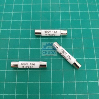 ฟิวส์ เซรามิค Ceramic Fuse R058 Series 6x30mm 500V 0.5A ถึง 30A #C6x30-500V (1 ตัว)