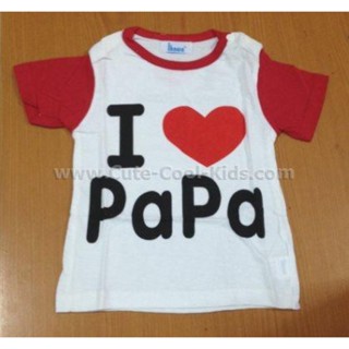 TSB-253 เสื้อยืดเด็กผู้ชาย ลาย I Love Papa Size-80 (9-12 เดือน)