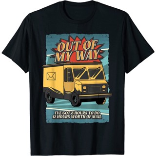 เสื้อยืด พิมพ์ลาย Postal Worker Mailman Out Of My Way Great สําหรับผู้ชาย